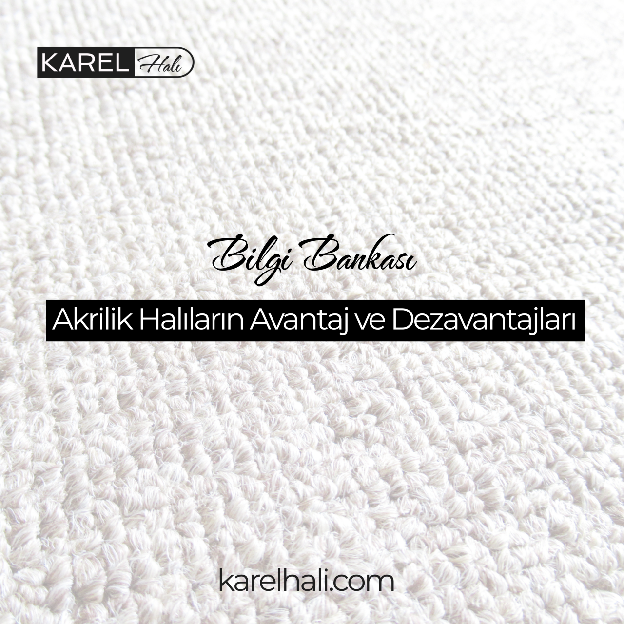 Akrilik Halıların Avantaj ve Dezavantajları